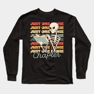 "Just One More Chapter" Skeleton Reading Long Sleeve T-Shirt